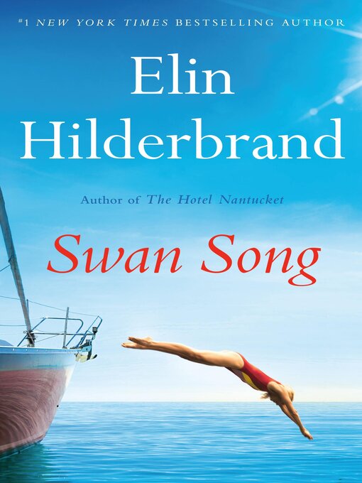 Title details for Swan Song by Elin Hilderbrand - Wait list